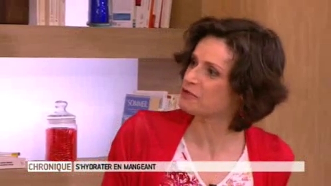 "S'hydrater en mangeant" - La chronique de Solveig Darrigo