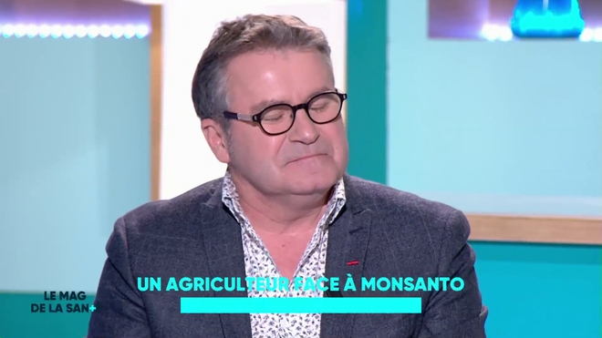 "Un agriculteur face à Monsanto", entretien avec Paul François, invité du Magazine de la santé du 15 avril 2019