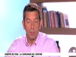 Benoît Thevenet et Michel Cymes expliquent la greffe de foie.
