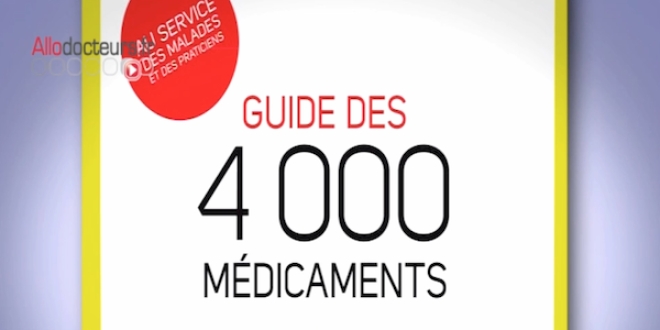 Guide des 4 000 médicaments utiles, inutiles ou dangereux