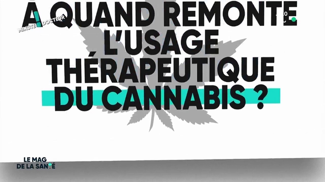 A quand remonte l'usage thérapeutique du cannabis ?