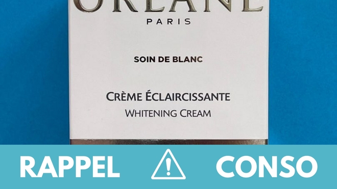 Rappel produit : Crème éclaircissante et sérum fermeté Orlane