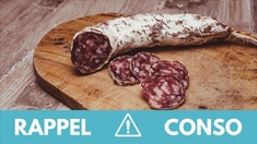 Rappel produit : plusieurs lots de saucissons secs