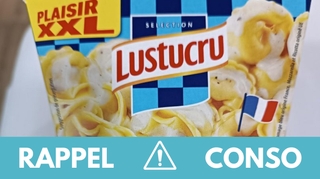 Rappel produit : Box Lustucru 4 fromages et Poulet champignons