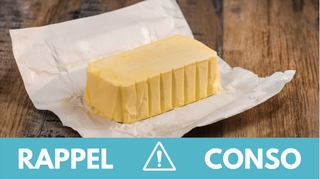 Rappel produit : plusieurs références de beurre