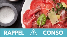 Rappel produit : Plusieurs références de carpaccio de boeuf