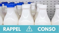 Rappel produit : de nouvelles références de lait