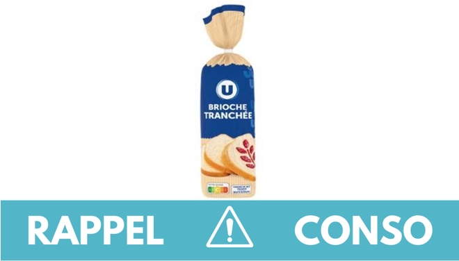 Rappel conso : brioche tranchée de marque U