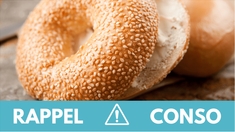 Rappel produit : Bagels