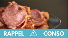 Rappel produit : Bacon vendu chez Carrefour