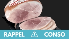 Rappel produit : du jambon contaminé par des Listeria