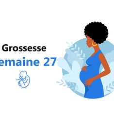 Suivez votre grossesse : la vingt-septième semaine !