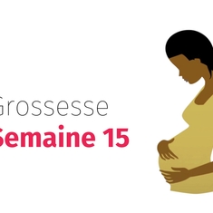 Suivez votre grossesse : la quinzième semaine !