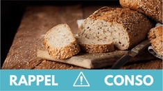 Rappel produit : attention à ce pain vendu partout en France