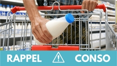 Rappel produit : attention à ce lait vendu partout en France