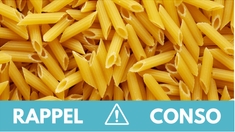 Pâtes : des paquets de penne rappelés dans toute la France