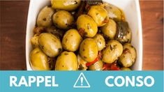 Ces olives vendues partout en France font l'objet d'un vaste rappel