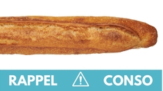 Rappel conso : voici pourquoi vous ne devez pas consommer cette baguette