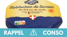 Rappel conso : ne consommez pas ces reblochons !