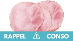 Listeria : ce jambon blanc fait l'objet d'un rappel