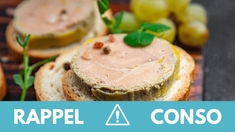 Rappel produit : ne consommez pas ce foie gras !
