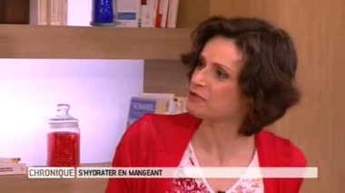 "S'hydrater en mangeant" - La chronique de Solveig Darrigo