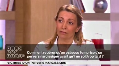 Pervers narcissiques : sous leur emprise ?