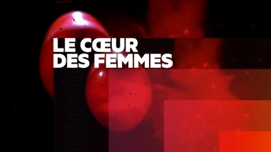 Enquête de santé : "Accident cardiaque : les femmes en première ligne"