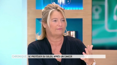 "Se protéger du soleil après un cancer", chronique de Setti Dali, du 19 juin 2018