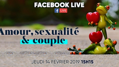 Amour, sexualité et couple : les réponses à vos questions sur notre Facebook Live