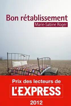 Bon rétablissement, de Marie-Sabine Roger