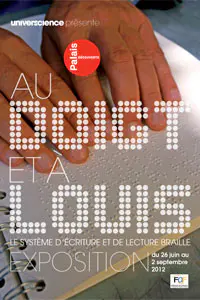Au doigt et à Louis, le système de lecture et d’écriture Braille
