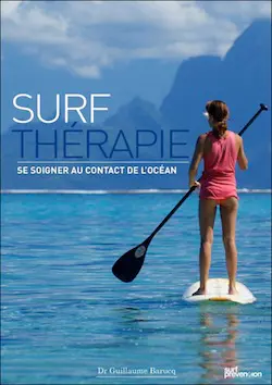 Surf thérapie, se soigner au contact de l'océan