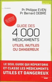 Le guide des médicaments utiles, inutiles... ou dangereux