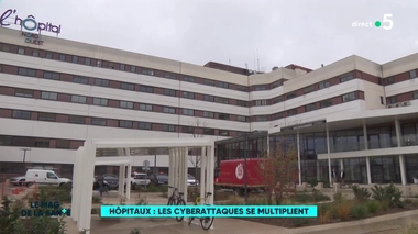 Les hôpitaux visés par les cyberattaques