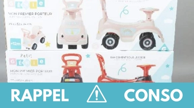 Rappel produit : jouet "Mon premier porteur"