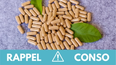 Rappel produit : plusieurs compléments alimentaires pour la digestion