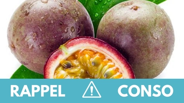 Rappel produit : Fruits de la passion