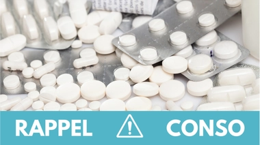 Rappel conso : médicament anti-inflammatoire