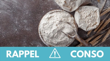 Rappel conso : farine