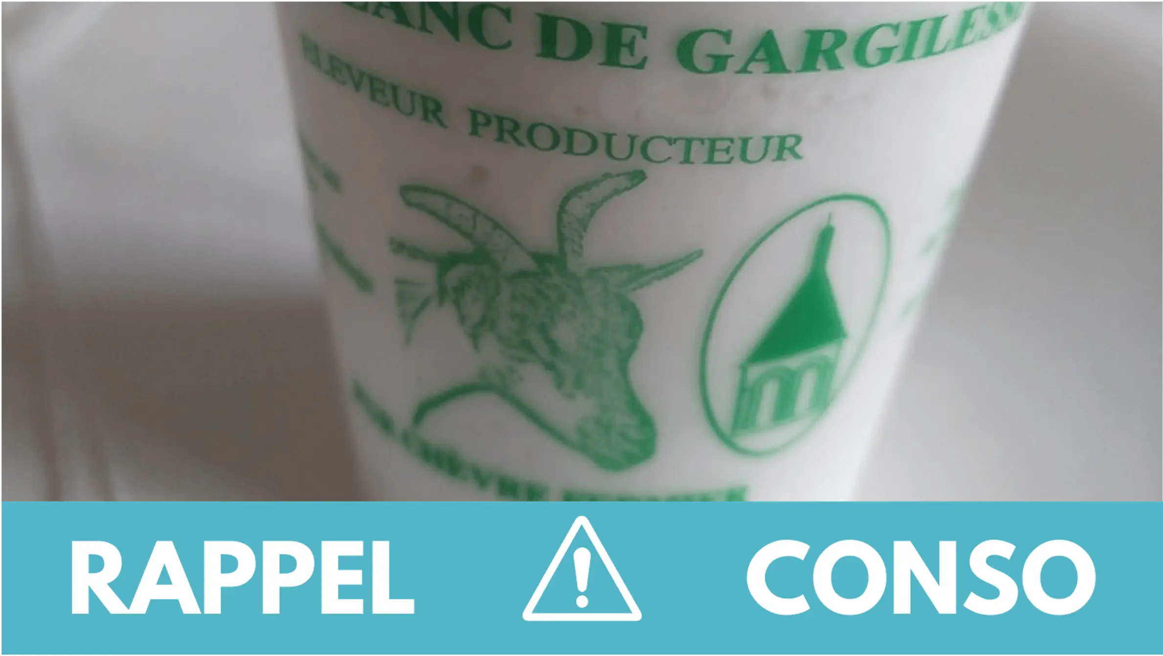 Rappel conso : fromage blanc de chèvre