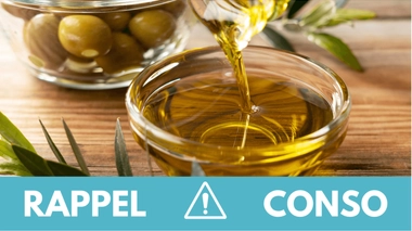 Rappel conso : huile d'olive
