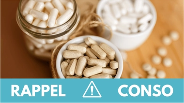 Rappel conso : compléments alimentaires