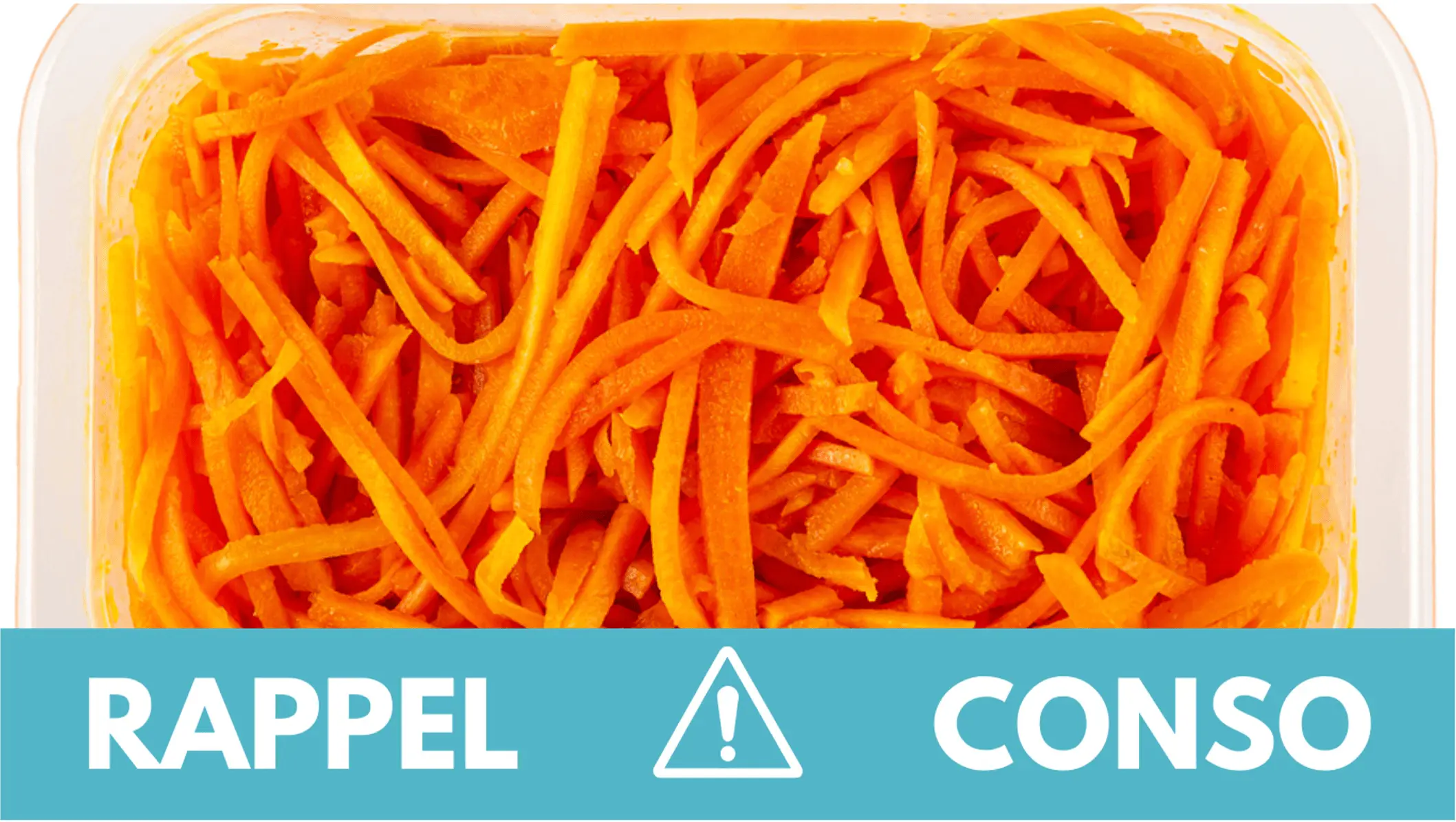 Rappel conso : carottes râpées