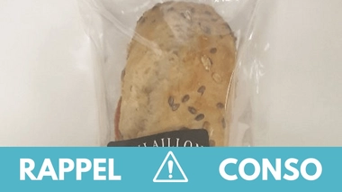 Rappel produit : ne consommez pas ce sandwich