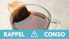 Rappel conso : thé noir