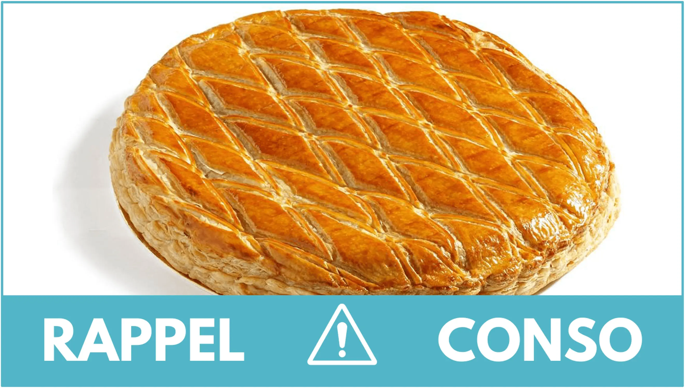 Rappel conso : galettes des rois