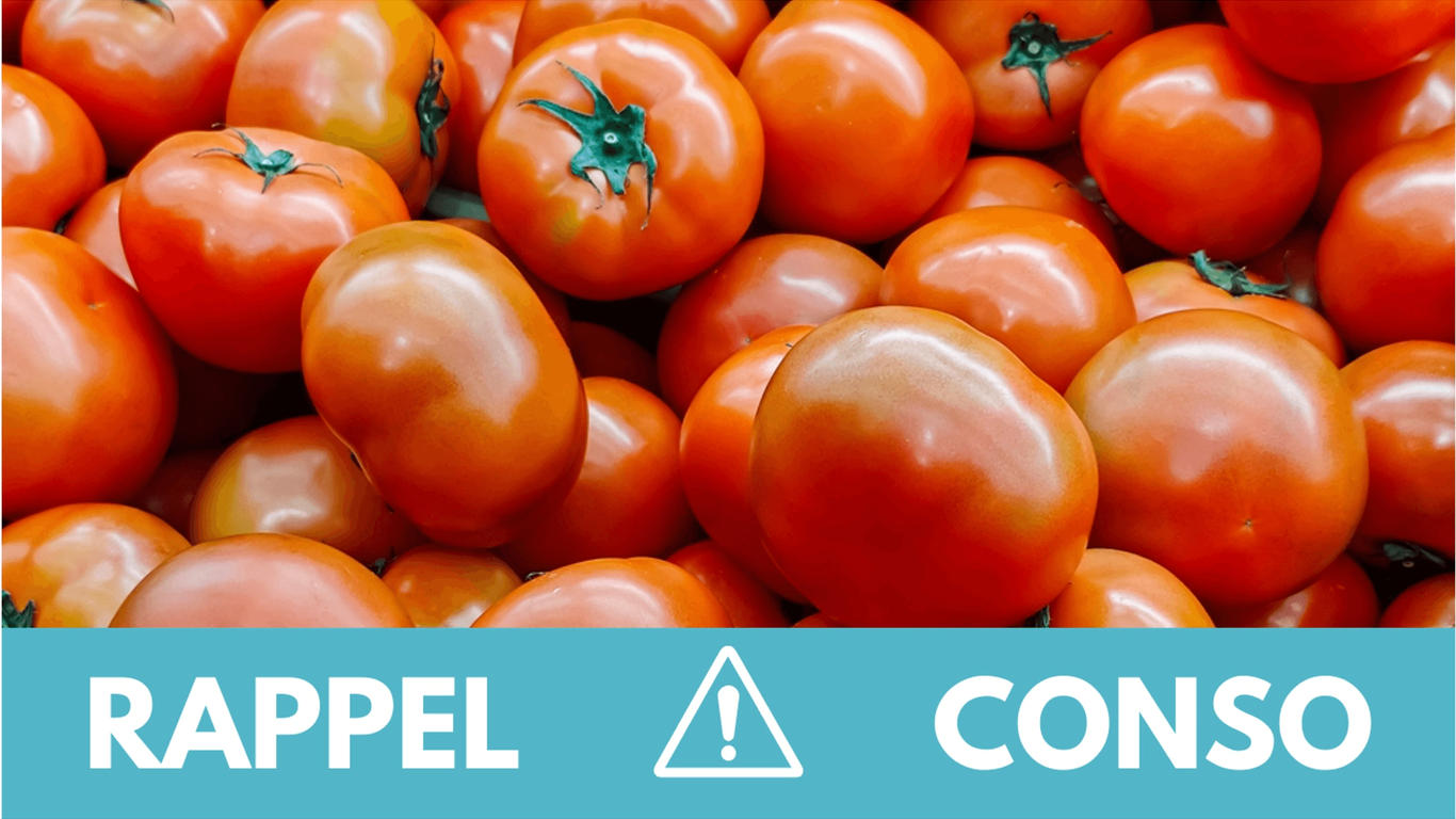 Rappel conso : attention à ne pas consommer ces tomates